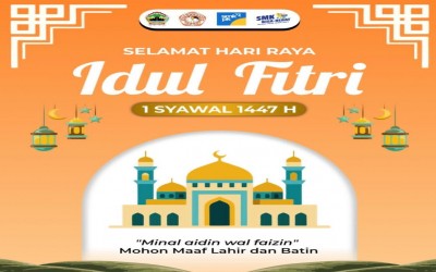 Selamat Hari Raya Idul Fitri 1447 H/ 2026 M : Sucikan Hati, Pererat Silaturahmi di Hari Yang Fitri
